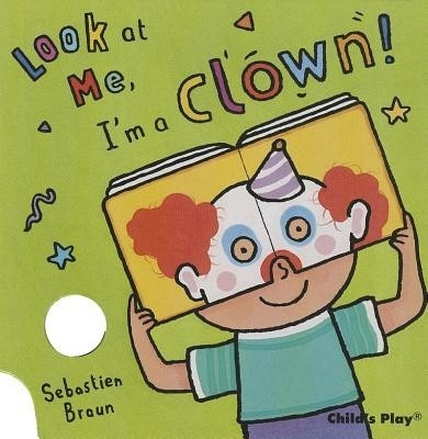 I'm a Clown!(English, Board book, unknown)