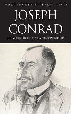 The Mirror of the Sea: AND A Personal Record(English, Paperback, Conrad Joseph)