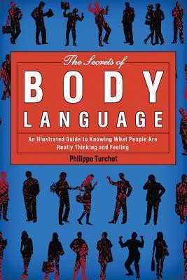 The Secrets of Body Language(English, Paperback, Turchet Philippe)