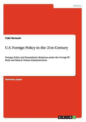 U.S. Foreign Policy in the 21st Century(English, Paperback, Remsch Tobi)