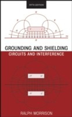 Grounding and Shielding 5th  Edition(English, Hardcover, Morrison Ralph)