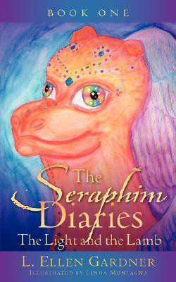 The Seraphim Diaries the Light and the Lamb(English, Paperback, Gardner L Ellen)