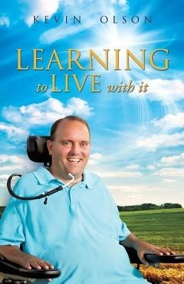 Learning to Live with It(English, Paperback, Olson Kevin)
