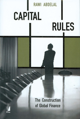 Capital Rules: The Construction of Global Finance(English, Hardcover, Rawi Abdelal)