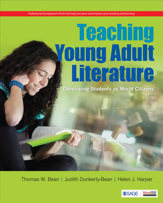 Teaching Young Adult Literature  - Developing Students as World Citizens(English, Paperback, Thomas W. Bean, Judithann Dunkerly-Bean, Helen J. Harper)