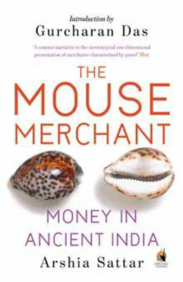 The Mouse Merchant - Money in Ancient India(English, Paperback, Sattar Arshia)