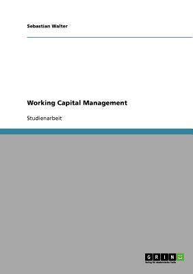 Working Capital Management(German, Paperback, Walter Sebastian)