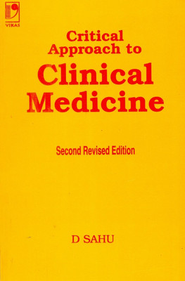 Critical Approach to Clinical Medicine, 2/e PB 2nd  Edition(English, Paperback, D Sahu)
