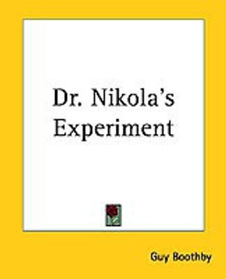 Dr. Nikola's Experiment(English, Paperback, Boothby Guy)