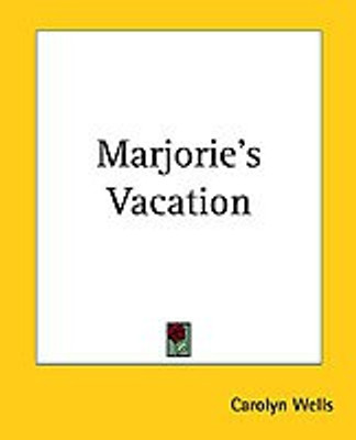 Marjorie's Vacation(English, Paperback, Wells Carolyn)