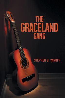 The Graceland Gang(English, Paperback, Yanoff Stephen G.)