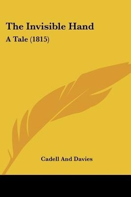 The Invisible Hand(English, Paperback, Cadell, Davies)