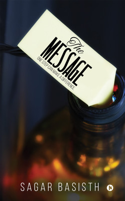 The Message  - One Step Can Make a Difference(English, Paperback, Sagar Basisth)