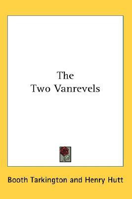 The Two Vanrevels(English, Paperback, Tarkington Booth)