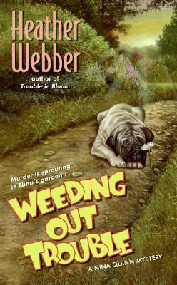 Weeding Out Trouble(English, Paperback, Webber Heather)