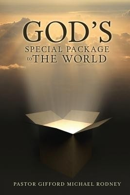 God's Special Package to the World(English, Paperback, Rodney Pastor Gifford Michael)