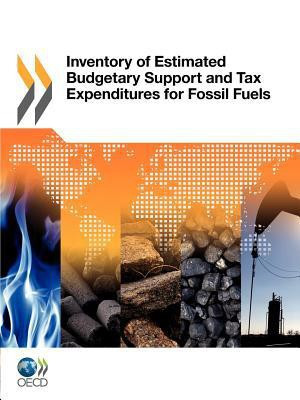Inventory of estimated budgetary support and tax expenditures for fossil fuels(English, Paperback, Organisation for Economic Co-operation, Development)