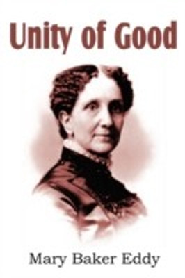 Unity of Good(English, Paperback, Eddy Mary Baker)