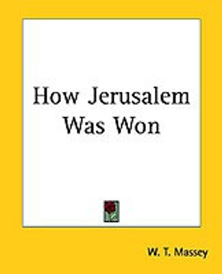 How Jerusalem Was Won(English, Paperback, Massey W. T.)