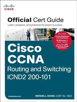 CCNA Routing and Switching ICND2 200-101 Official Cert Guide 2 Edition(English, Mixed media product, Odom Wendell)