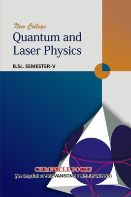 New College Quantum And Laser Physics (A Textbook For K.U For B.Sc Vth Semester)(English, Paperback, R.P Chauhan, Meenu Rani,Dr. S.K. Goyal)