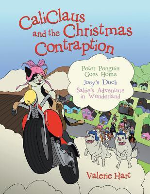 CaliClaus and the Christmas Contraption(English, Paperback, Hart Valerie)
