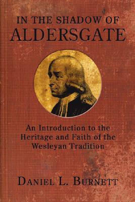 In the Shadow of Aldersgate(English, Paperback, Burnett Daniel L)