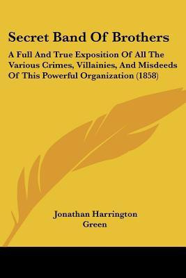 Secret Band Of Brothers(English, Paperback, Green Jonathan Harrington)