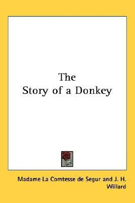 The Story of a Donkey(English, Paperback, Segur Madame La Comtesse de)