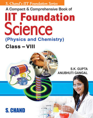 IIT Foundation Science, Physics and Chemistry(English, Paperback, Gangal Anubhuti)