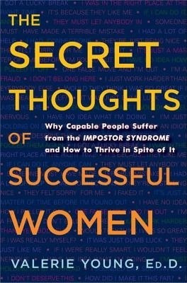 The Secret Thoughts of Successful Women(English, Electronic book text, Young Valerie)