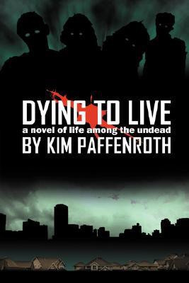 Dying To Live(English, Paperback, Paffenroth , Kim)