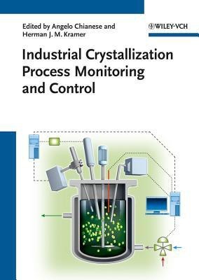 Industrial Crystallization Process Monitoring and Control(English, Hardcover, unknown)