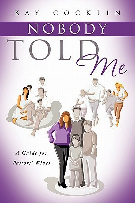Nobody Told Me(English, Paperback, Cocklin Kay)
