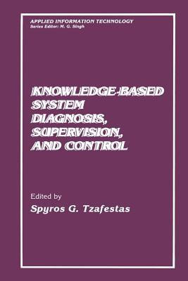 Knowledge-Based System Diagnosis, Supervision, and Control(English, Paperback, unknown)