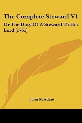 The Complete Steward V1(English, Paperback, Mordant John)