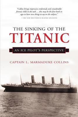 The Sinking of the Titanic(English, Paperback, Collins Captain Marmaduke)