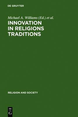 Innovation in Religions Traditions(English, Hardcover, unknown)