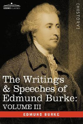 The Writings & Speeches of Edmund Burke(English, Paperback, Burke Edmund III)