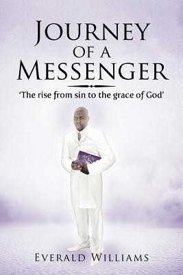 Journey of a Messenger(English, Paperback, Williams Everald)