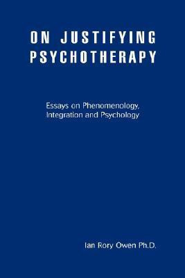 On Justifying Psychotherapy(English, Paperback, Owen Ian Rory)
