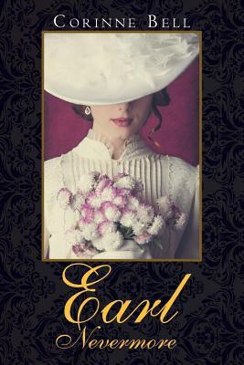Earl Nevermore(English, Paperback, Bell Corinne)