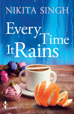 Every Time It Rains(English, Paperback, Singh Nikita)
