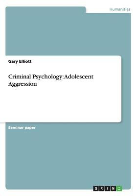 Criminal Psychology(English, Paperback, Elliott Gary)