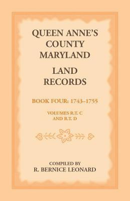Queen Anne's County, Maryland Land Records. Book 4(English, Paperback, Leonard R Bernice)