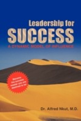 Leadership for Success(English, Paperback, Nkut M.D. Dr. Alfred)