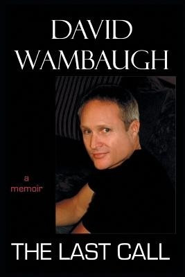 The Last Call(English, Paperback, Wambaugh David)