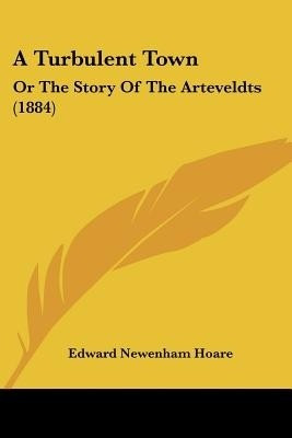 A Turbulent Town(English, Paperback, Hoare Edward Newenham)
