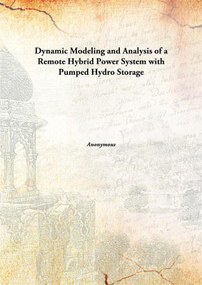 Dynamic Modeling and Analysis of a Remote Hybrid Power System with Pumped Hydro Storage(English, Hardcover)