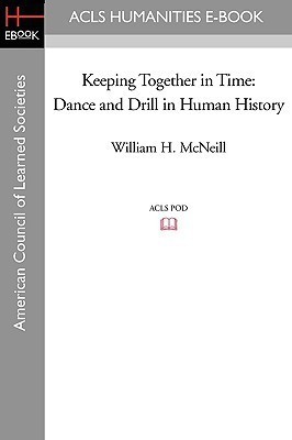 Keeping Together in Time(English, Paperback, McNeill William H Professor of History)